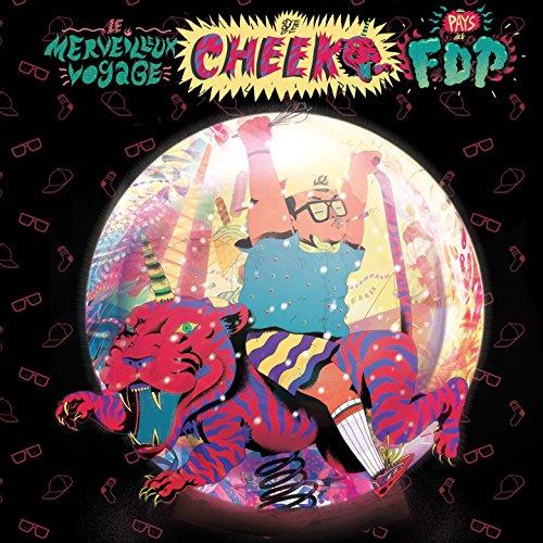 Album cover art for Le Merveilleux Voyage de Cheeko au Pays des FDP