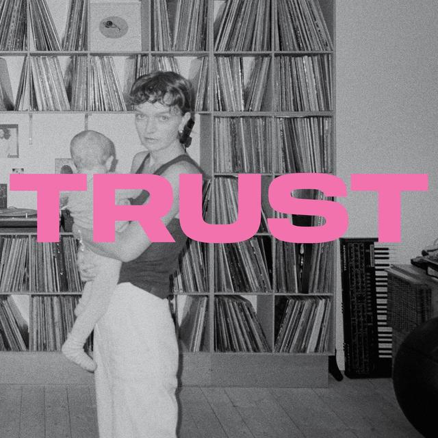 Album cover art for Trust