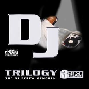 Album cover art for Trilogy: A Dj Screw Memorial