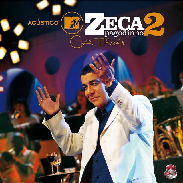 Album cover art for Acústico Mtv Zeca Pagodinho Ii - Gafieira