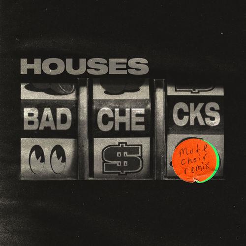 Album cover art for Bad Checks (Mute Choir Remix)