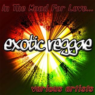 Album cover art for In The Mood For Love: Exotic Reggae