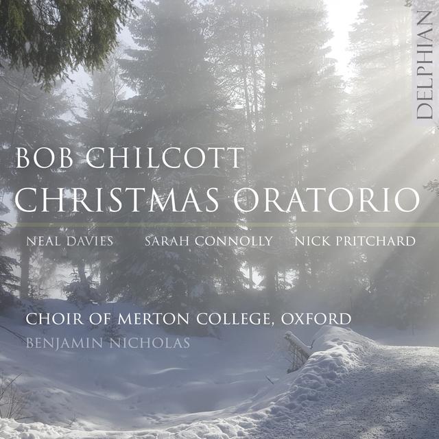 Album cover art for Bob Chilcott: Christmas Oratorio