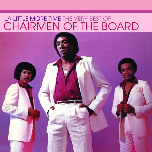 Album cover art for A Little More Time - The Very Best Of Chairmen Of The Board