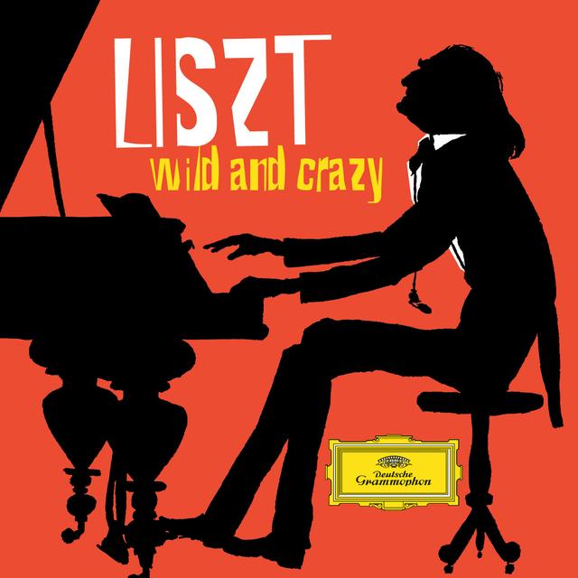 Album cover art for Liszt : Wild And Crazy