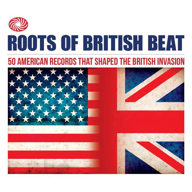 Album cover art for Roots Of British Beat: 50 American Records That Shaped The British Invasion