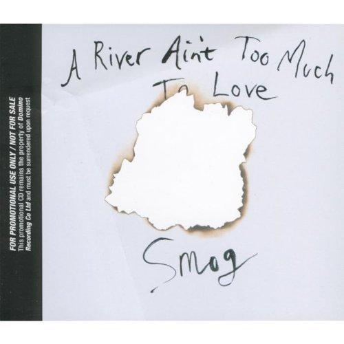 Album cover art for A River Ain't Too Much to Love