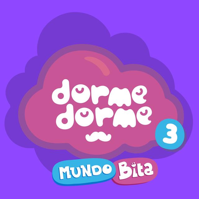 Album cover art for Dorme Dorme Mundo Bita, Vol. 3