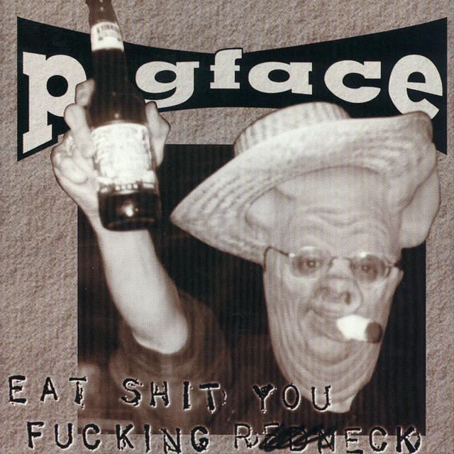 Album cover art for Eat S**t You F*****g Redneck