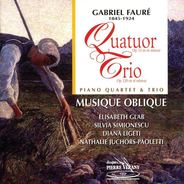 Album cover art for Fauré : Quatuor En Ut Mineur, Op. 15 - Trio En Ré Mineur, Op. 120