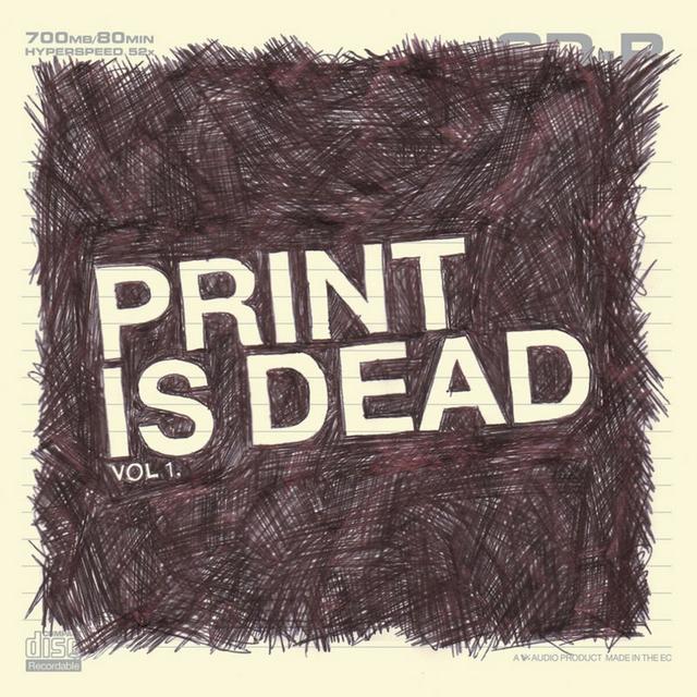 Album cover art for Print Is Dead Vol. 1