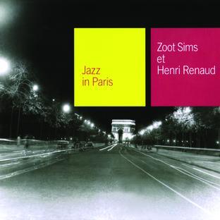 Album cover art for Jazz In Paris: Zoot Sims & Henri Renaud