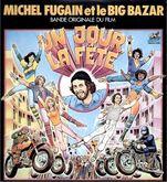 Album cover art for Michel Fugain et le Big Bazar - Un Jour La Fête