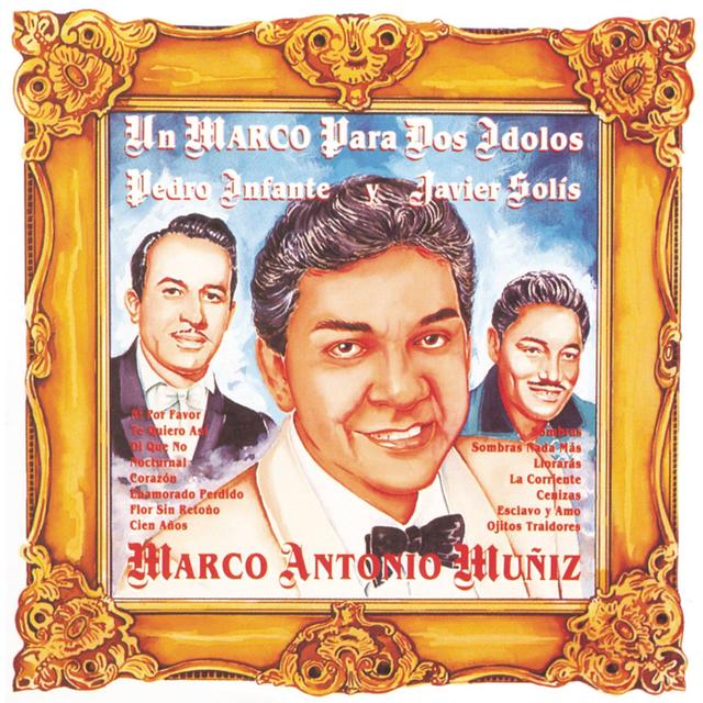 Album cover art for Un Marco Para Dos Idolos Pedro Infante Y Javier Solis