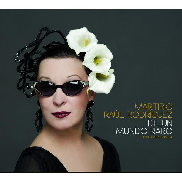 Album cover art for De un Mundo Raro (Cantes Por Chavela)