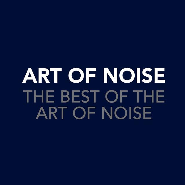 Album cover art for The Best Of The Art Of Noise