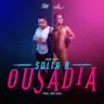 Solta A Ousadia