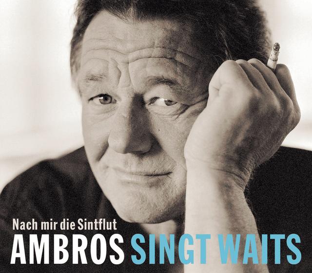 Album cover art for Ambros singt Waits - Nach mir die Sintflut