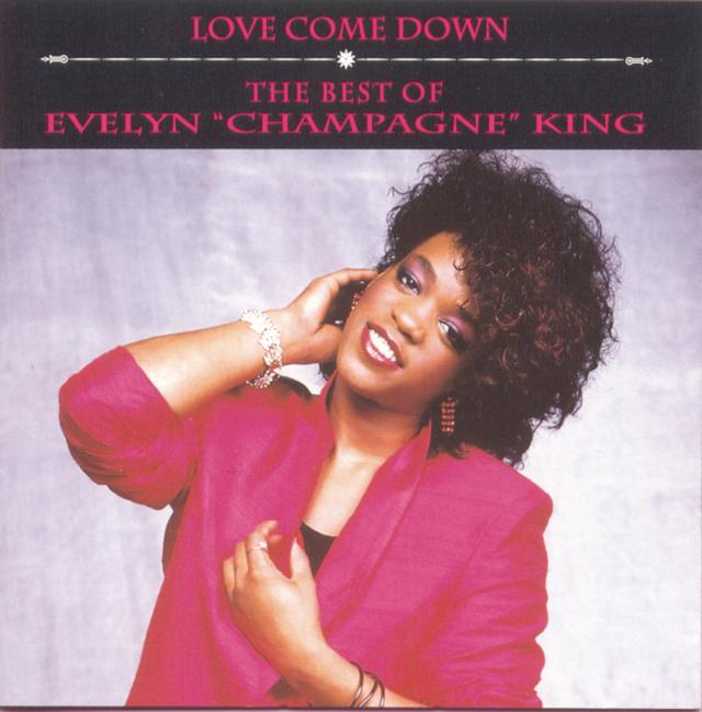 Album cover art for Love Come Down: The Best of Evelyn "Champagne" King