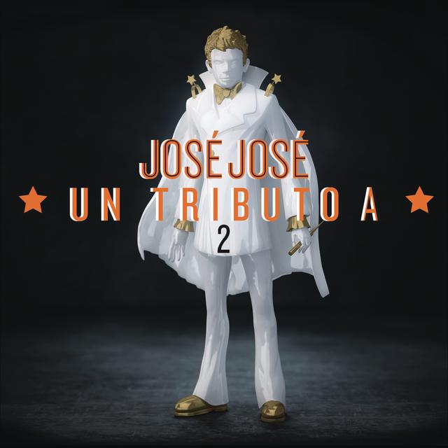 Album cover art for José José, Un Tributo 1 & 2