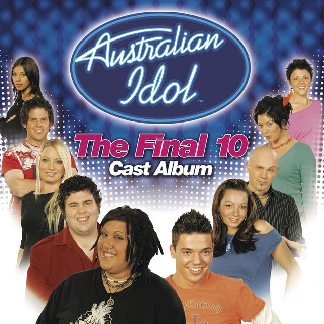 Album cover art for Australian Idol - The Final 10 Cast Album