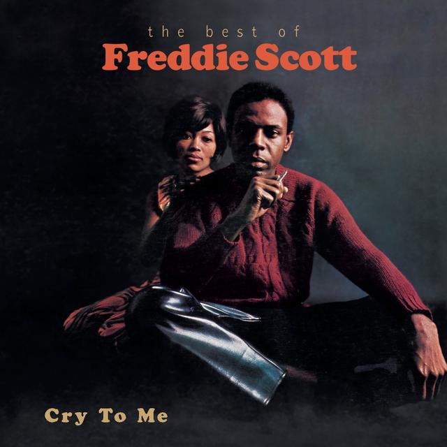 Album cover art for Cry To Me - The Best Of Freddie Scott