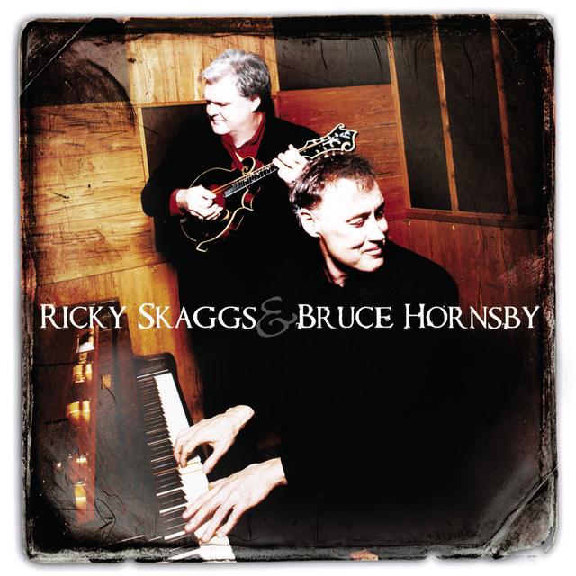 Album cover art for Ricky Skaggs & Bruce Hornsby