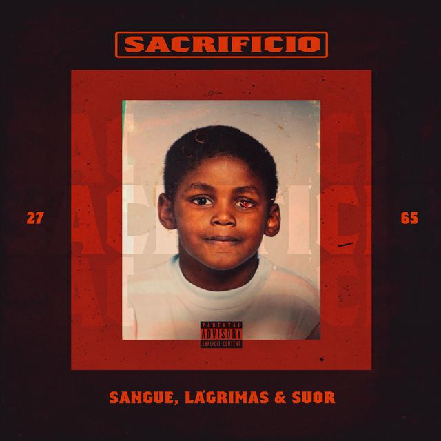 Album cover art for Sacrifício: Sangue, Lágrimas, Suor