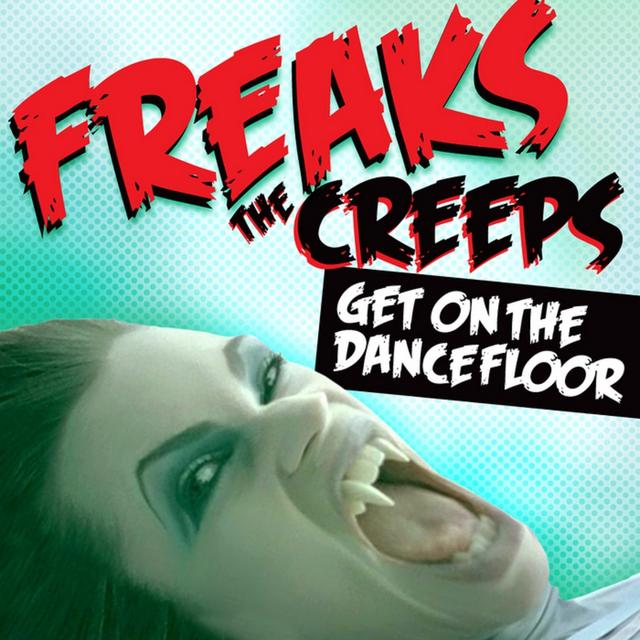 Album cover art for The Creeps (Get On the Dancefloor)