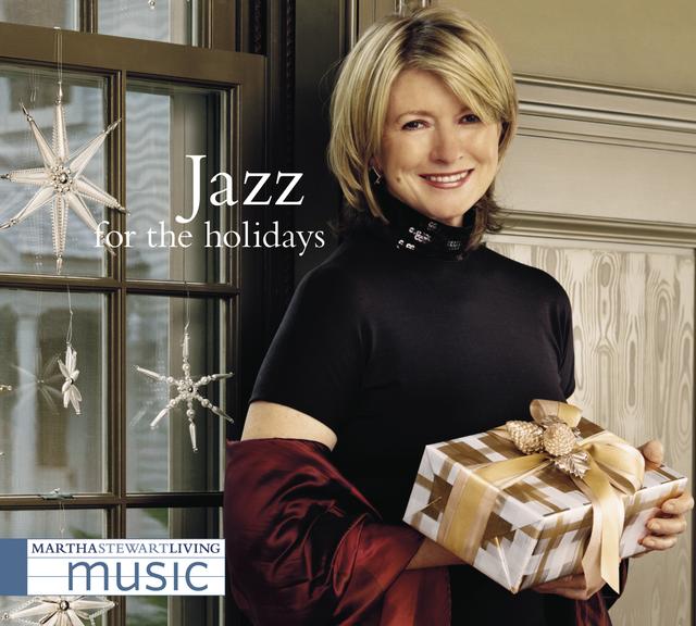 Album cover art for Martha Stewart Living Music: Jazz For The Holidays